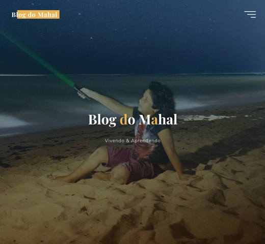 Blog do Mahal - Vivendo e aprendendo